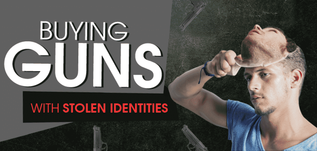 Buying Guns Stolen Identities